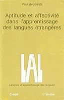 Collection LAL - Langues Et Apprentissage Des Langues: Aptitudes Et Affectivite Dans L'apprentissage Des Langues Etrangeres (French Edition) 2218015390 Book Cover