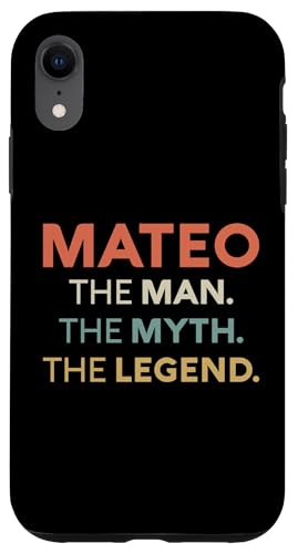 Mateo The Man The Myth The Legend Name Custom Men Carcasa para iPhone XR