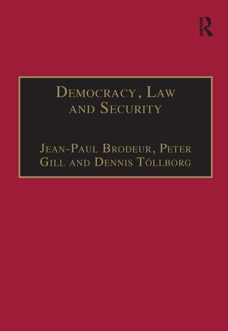 Democracy, Law and Security: Internal Security Services in Contemporary Europe      1st Edition
