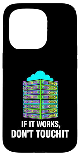 IT Sysadmin Tech Support If It Works Don't Touch It �X�}�z�P�[�X iPhone 15 Pro �p