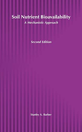 Soil Nutrient Bioavailability: A Mechanistic Approach