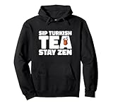 Zen Vibes Apparel for Turkish Tea Lovers and Relax