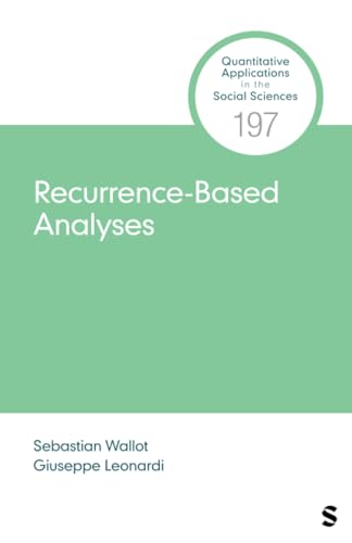 Recurrence-Based Analyses (Quantitative Applications in the Social Sciences)