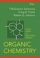 Organic Chemistry - Student Study Guide & Solutions Manual, 9TH EDITION ...