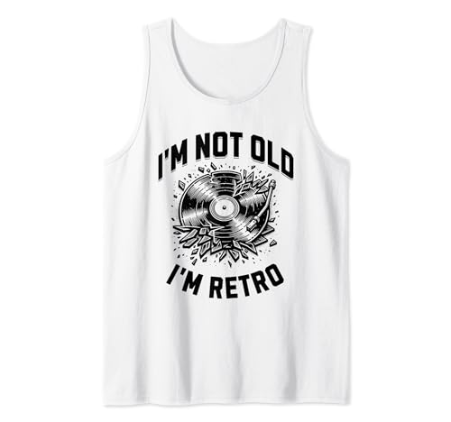 I'm Not Old, soy un DJ de música retro, disco de vinilo, divertido y genial Camiseta sin Mangas