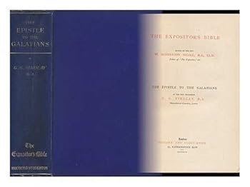 The Epistle to the Galatians / by the Rev. Professor G. G. Findlay