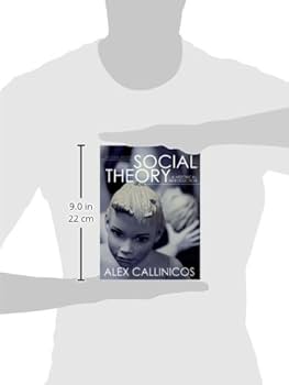 Social Theory: A Historical Introduction: Callinicos, Alex
