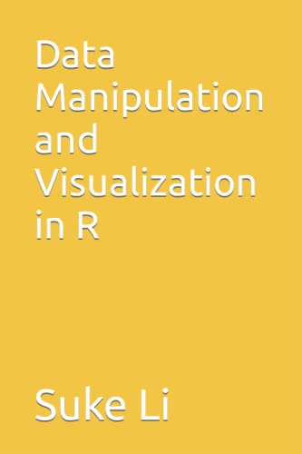 Data Manipulation and Visualization in R