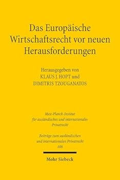 Hardcover Das Europaische Wirtschaftsrecht VOR Neuen Herausforderungen: Beitrage Aus Deutschland Und Griechenland [German] Book