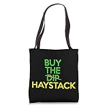 Buy the Haystack Not the Dip Passive Investing Retiree Humor Tote Bag