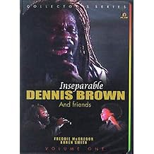 Dennis Brown and Friends Inseparable Vol. 1