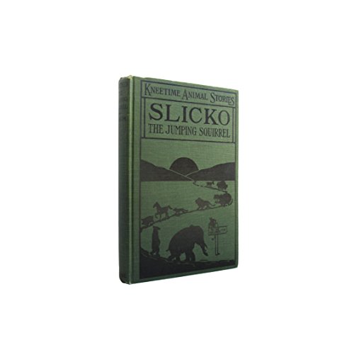 Slicko the Jumping Squirrel B001MC8EP8 Book Cover