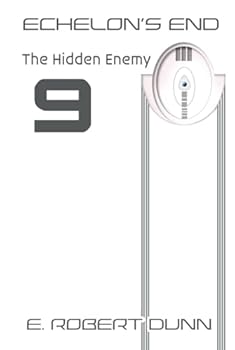 Hardcover Echelon's End: Book 9: The Hidden Enemy Book