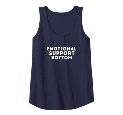 Emotional Support Bottom - Funny Saying Gay Pride LGBTQ+ Gay Tank Top