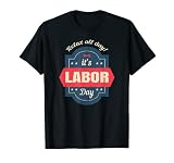 Union Strong Relax All Day It's Labor Day Gift メンズ レディース Tシャツ