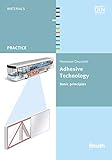  Adhesive Technology: Basic principles (Beuth Practice) (English Edition)