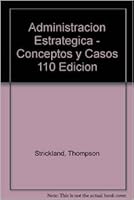 Administracion Estrategica - Conceptos y Casos 110 Edicion 9701029062 Book Cover