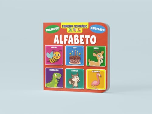 Primeiro Dicionário Trilíngue Ilustrado - Alfabeto: Primeiro Dicionário Trilíngue Ilustrado - Alfabeto: - Imagem 2