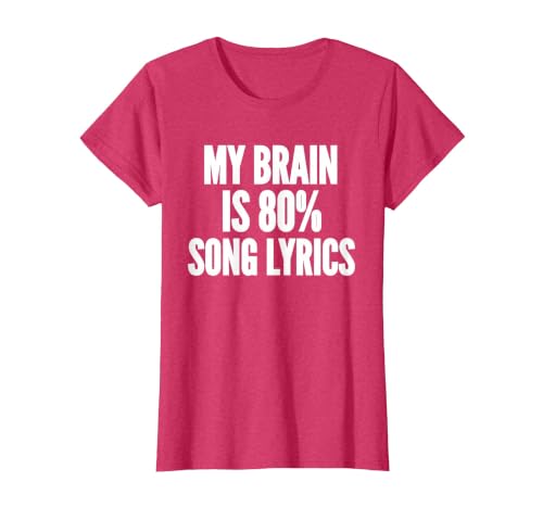 My Brain is 80% Song Lyrics Music Sarcastic Funny Saying T-Shirt, Women, Red Heather, X-Large