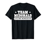 Photo Gallery team mcdonald lifetime membership funny family cognome maglietta Photo Gallery team mcdonald lifetime membership funny family cognome maglietta