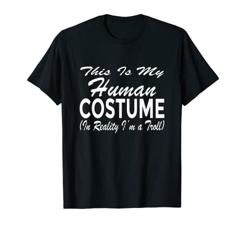 This Is My Human Costume Troll - Camiseta divertida de Halloween Camiseta