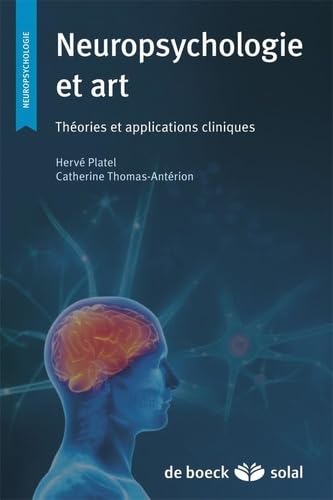 Neuropsychologie et art: Théories et applications cliniques
