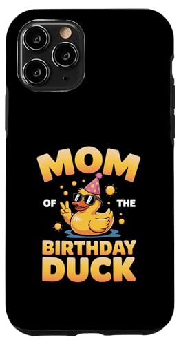 Mom of the Birthday Duck | ȃAq̃p[eB[}U[B X}zP[X iPhone 11 Pro p
