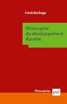Philosophie du développement durable: Enjeux critiques