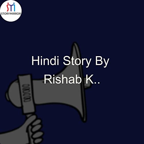 Hindi Story By Rishab K.. Podcast Por Rishab k.. arte de portada