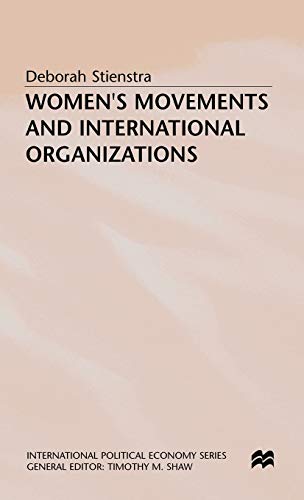 Women’s Movements and International Organizations (International Political Economy Series)
