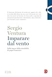 Imparare Dal Vento. Sulle Tracce Della Sinodalità Di Papa Francesco - 2