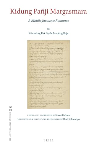 Kidung Pañji Margasmara: A Middle Javanese Romance (Bibliotheca Indonesica, 38)