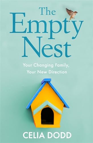 Empty Nest: How to Survive and Stay Close to Your...