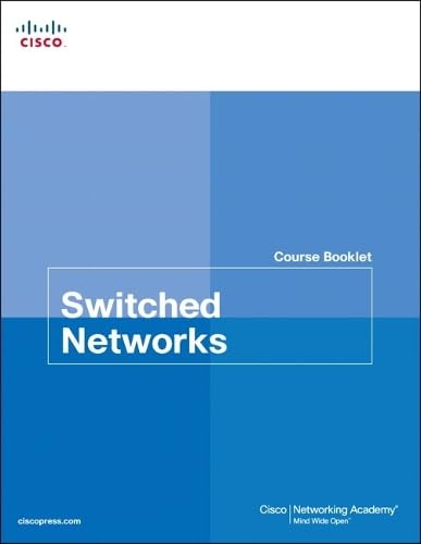 Switched Networks Course Booklet (Cisco Networking Academy)