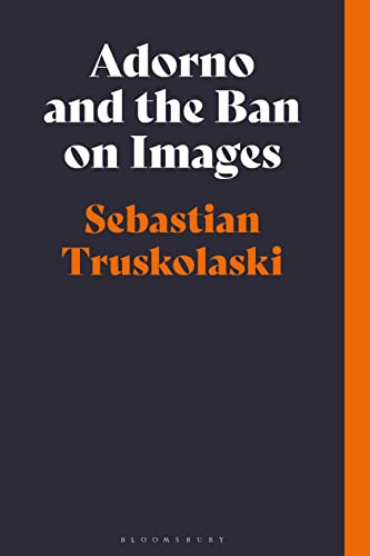 Adorno And The Ban On Images