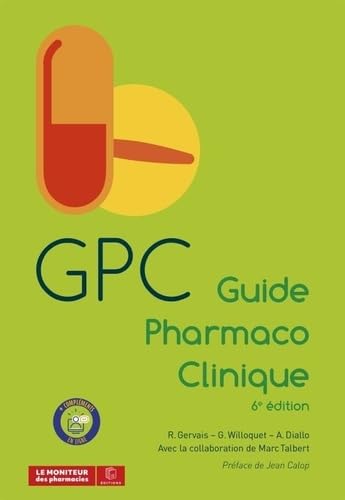 Guide Pharmaco Clinique: 6è édition