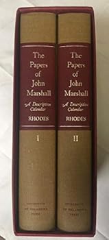 Hardcover The Papers of John Marshall, A Descriptive Calender, Volumes I & II [Unknown] Book