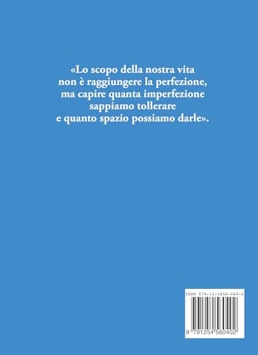 Noi Imperfetti. Quando Pensiamo Di Non Farcela - 2