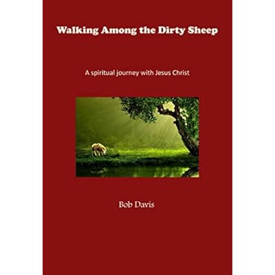Walking Among the Dirty sheep