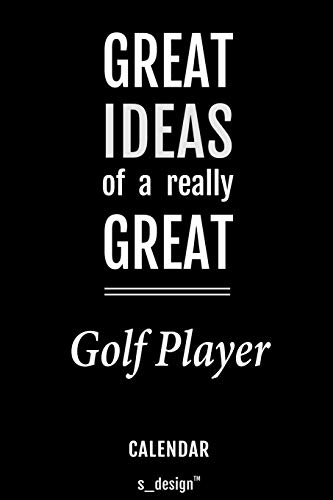 Calendar for Golf Players / Golf Player: Everlasting Calendar / Diary / Journal (365 Days / 3 Days per Page) for notes, journal writing, event planner, quotes & personal memories