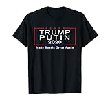 Trump Putin 2020 - Make Russia Great Again T-Shirt