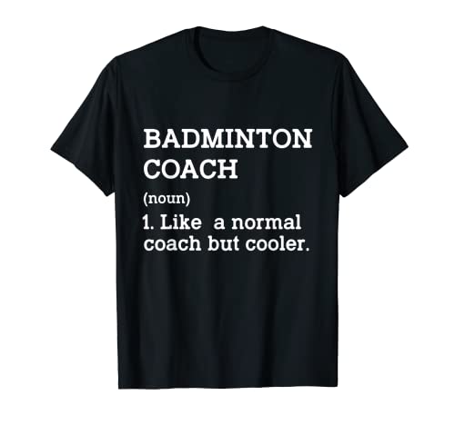 Badminton Coach Sostantivo Definizione Badminton Sports Player Maglietta
