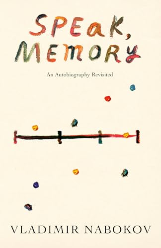 Speak, Memory: An Autobiography Revisited (Vintage International)