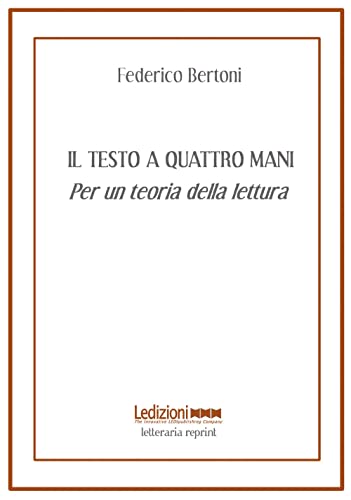 Il testo a quattro mani. Per una teoria della lettur
