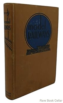 Hardcover Model Railways- A Handbook For the Model-Railway Builder with Detailed Diagrams & Instructions for Making, Installing and Operating Your Own Equipment and Accessories Book