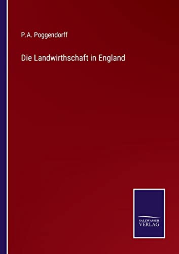 Die Landwirthschaft in England (German Edition)
