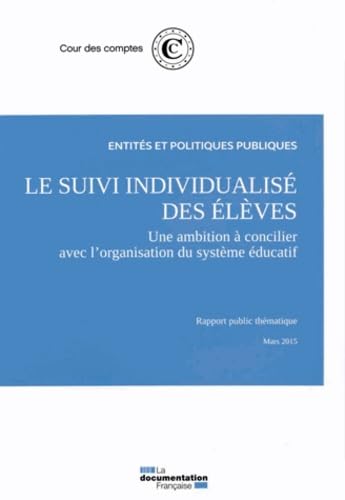 livre Le suivi individualisé des élèves : Une ambition à concilier avec l'organisati