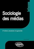 Sociologie des médias - 4e édition actualisée et augmentée 2340008190 Book Cover