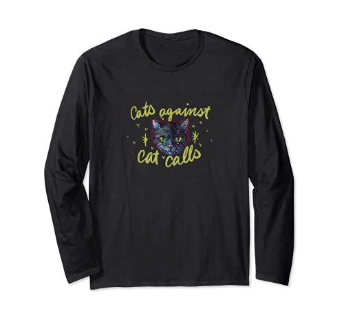 Cats Against Catcalls Long Sleeve T-Shirt, Black