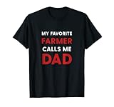 My Favorite Farmer Calls Me Dad Gifts Apparel